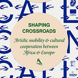 Graphic Open Call Shaping Crossroads. Artistic mobility and cultural cooperation between Africa and Europe.