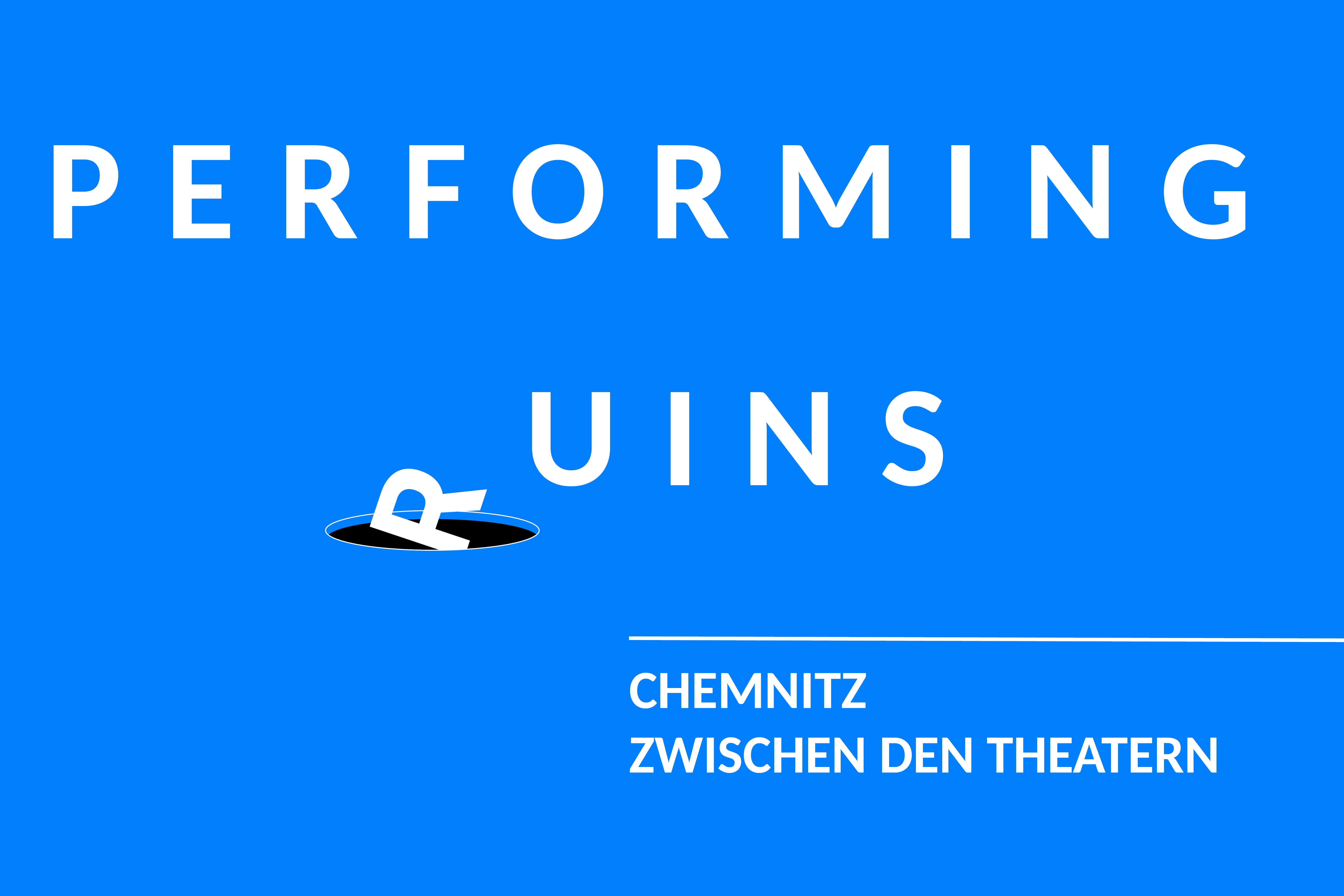 Performing Ruins - Chemnitz zwischen den Theatern